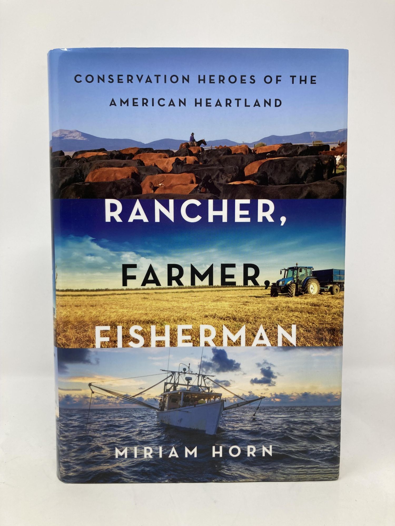 Rancher, Farmer, Fisherman: Conservation Heroes of the American