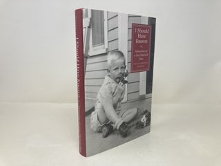 I Should Have Known: Memories of a Gay Married Man