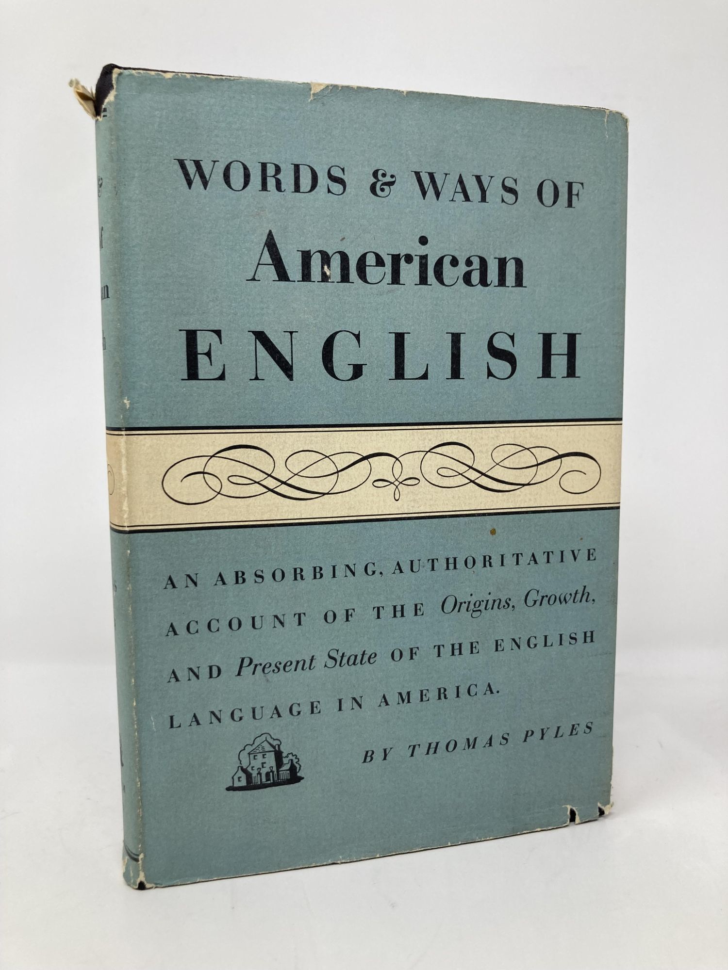 Words and Ways of American English | Thomas Pyles | First Edition