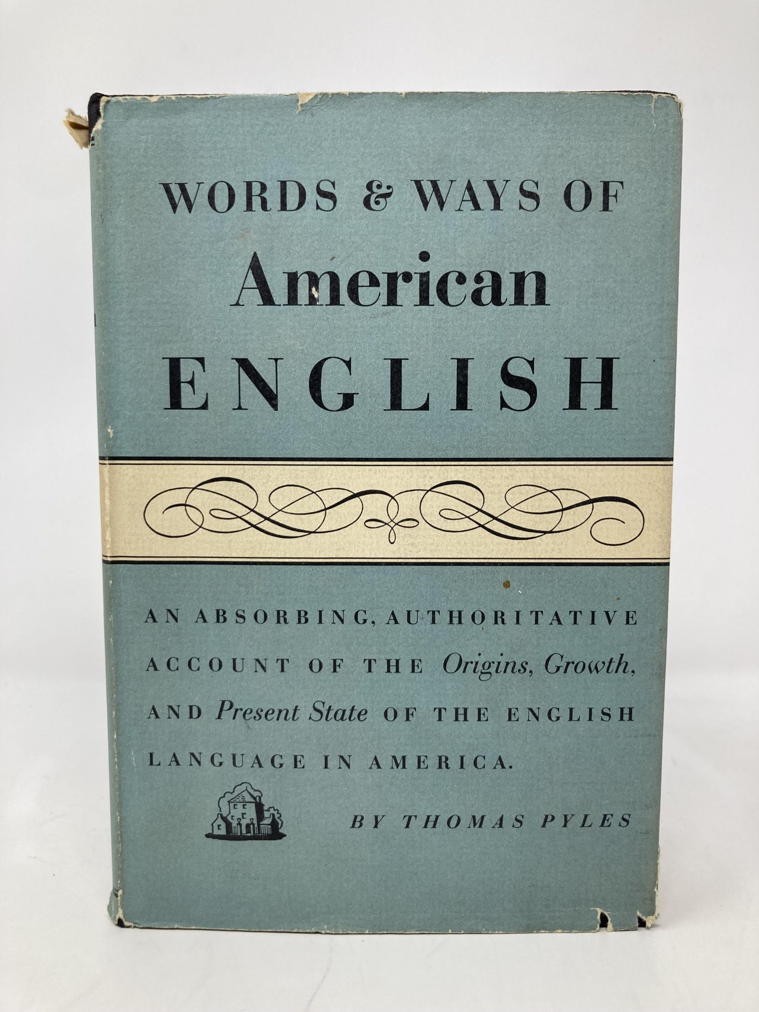 Words and Ways of American English | Thomas Pyles | First Edition