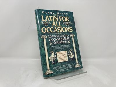 Latin for All Occasions: Lingua Latina Occasionibus Omnibus
