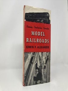 Model Railroads: Planning, Construction, Operation