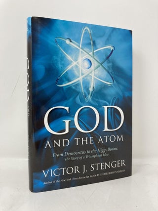 Item #171189 God and the Atom. Victor J. Stenger