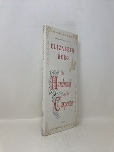 The Handmaid and the Carpenter: A Novel