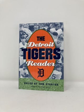 The Detroit Tigers Reader