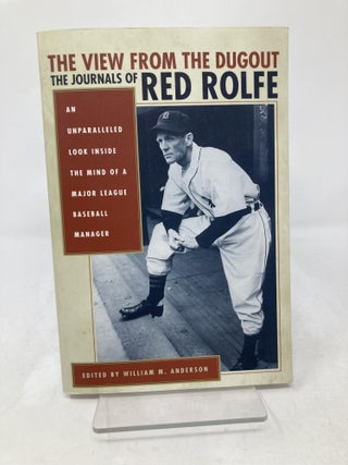 Item #173671 The View from the Dugout: The Journals of Red Rolfe