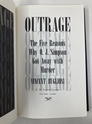 Outrage: The Five Reasons Why O.J. Simpson Got Away With Murder