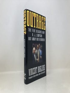 Outrage: The Five Reasons Why O.J. Simpson Got Away With Murder