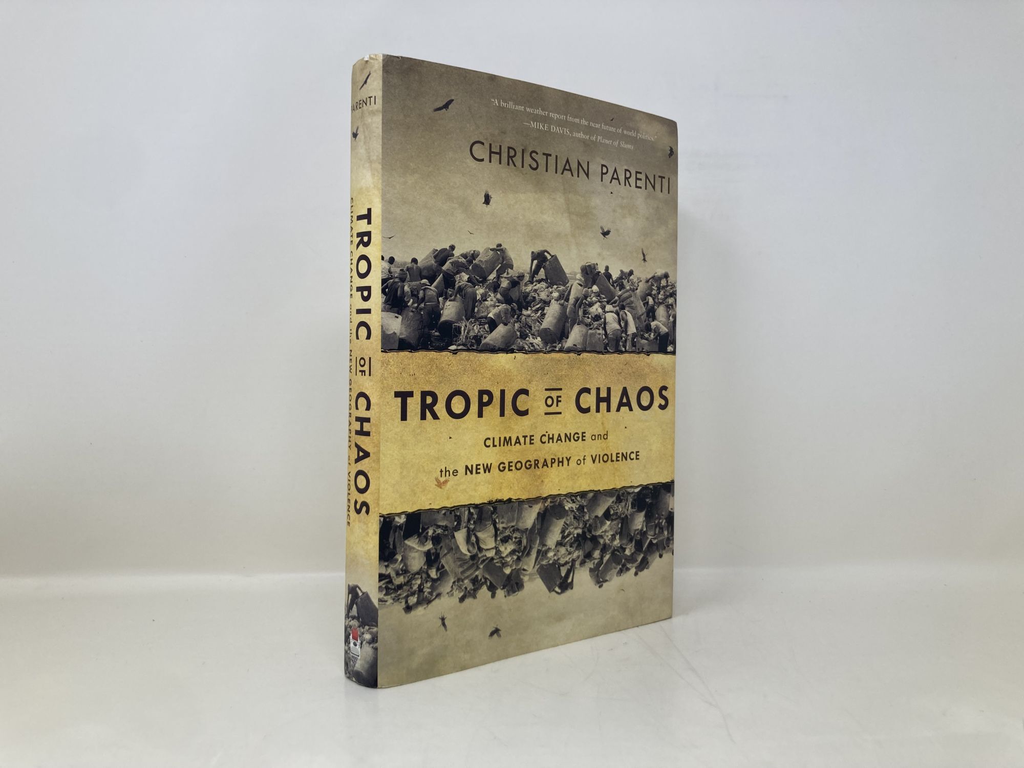 Tropic of Chaos: Climate Change and the New Geography of Violence
