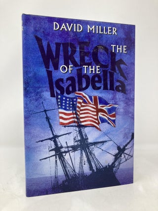 Item #175783 Wreck of the Isabella. David Miller