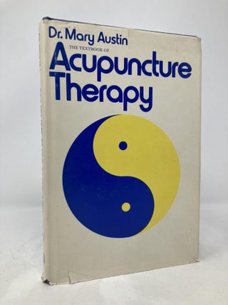 Item #175803 The Textbook of Acupuncture Therapy. Mary Austin