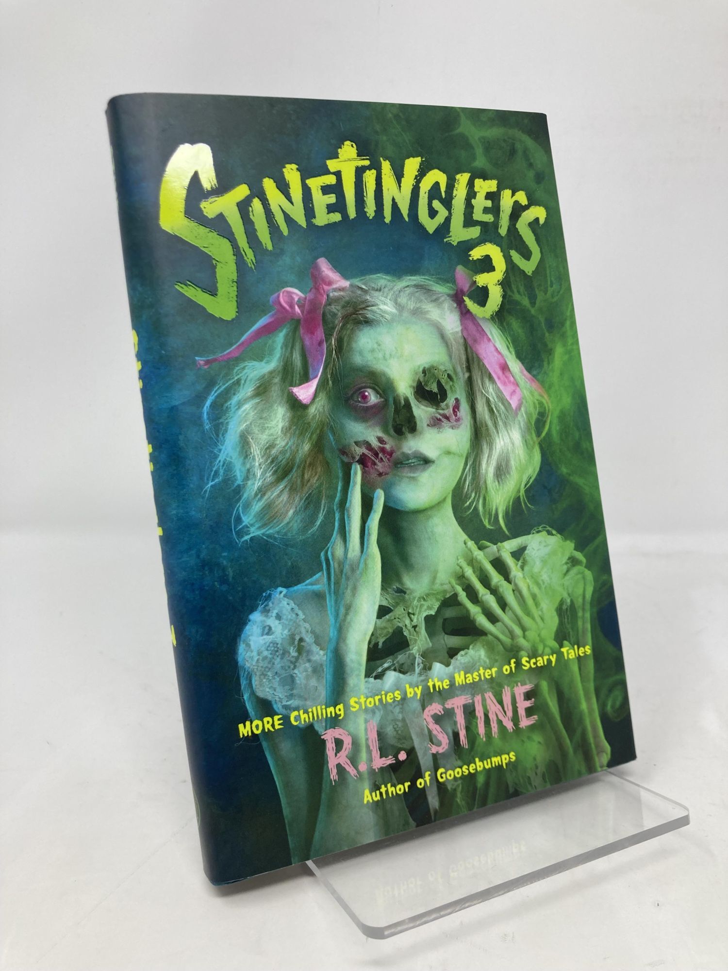 Stinetinglers 3: MORE Chilling Stories by the Master of Scary