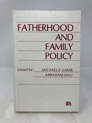 Fatherhood and Family Policy