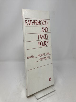 Fatherhood and Family Policy