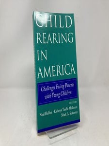 Child Rearing in America: Challenges Facing Parents with Young Children