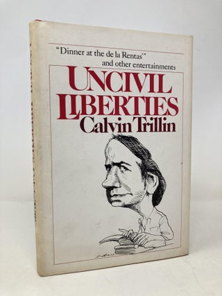 Item #176784 Uncivil Liberties. Calvin Trillin