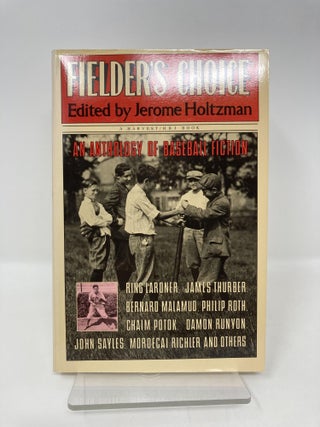Fielder's Choice: An Anthology Of Baseball Fiction