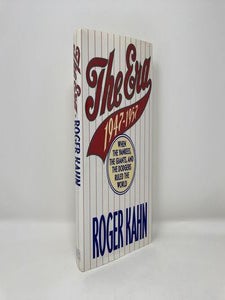 The Era: 1947-1957 When the Yankees, Giants, and Dodgers Ruled the World