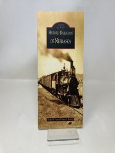 Historic Railroads of Nebraska (Images of Rail)