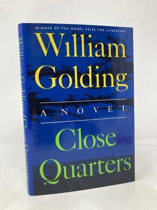 Item #179108 Close Quarters. William Golding