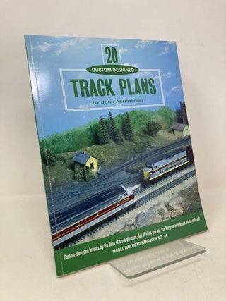 Item #179265 20 Custom Designed Track Plans. John Armstrong