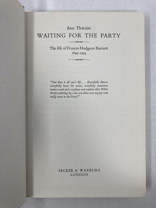 Waiting for the Party: The Life of Frances Hodgson Burnett, 1849-1924