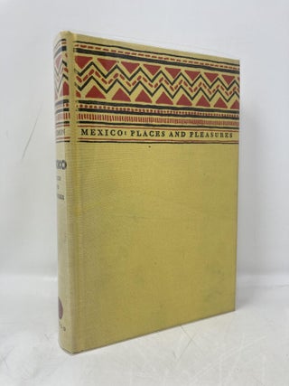 Item #179855 Mexico: Places and Pleasures. Kate Simon