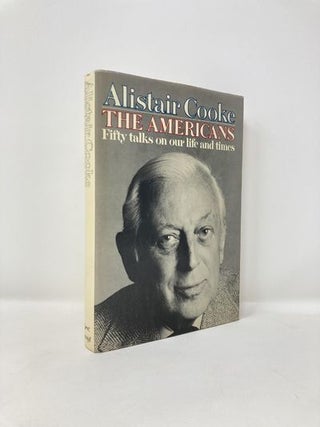 Item #179979 Americans. Alistair Cooke