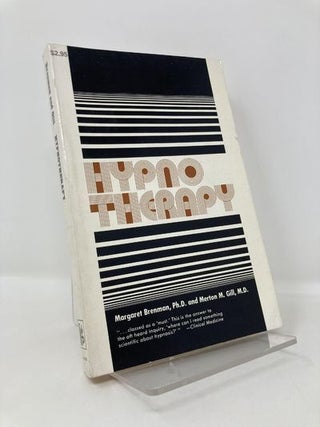 Item #182228 Hypnotherapy. Ph D. Margaret Brenman, M. D. Merton M. Gill