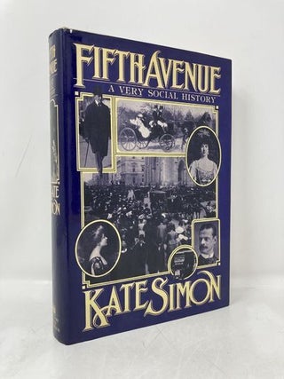 Item #182698 Fifth Avenue: A Very Social Story. Kate Simon