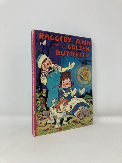 Raggedy Ann and the Golden Butterfly | Johnny Gruelle | First Thus