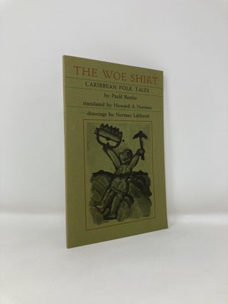 Item #182866 Woe Shirt (Paperback). Paule Barton