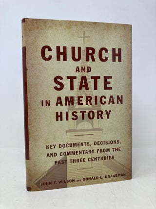Item #183067 Church and State in American History: Key Documents, Decisions, and Commentary from...