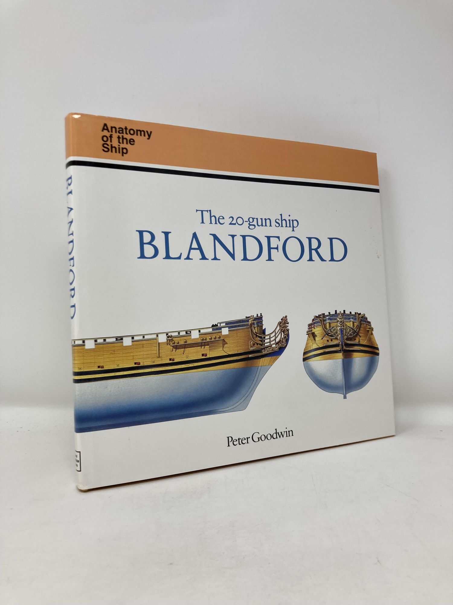 The 20-gun ship BLANDFORD　帆船参考書 20-Gun Ship Blandford | Peter Goodwin | First Edition