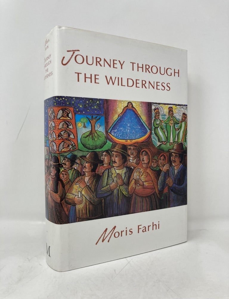 Item #183344 Journey Through the Wilderness. Moris Farhi.