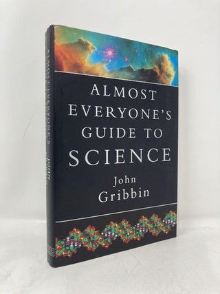 Item #183374 Almost Everyones Guide to Science. JOHN GRIBBIN
