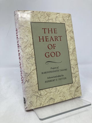 Item #184404 Heart of God: Prayers of Rabindranath Tagore. Rabindranath Tagore