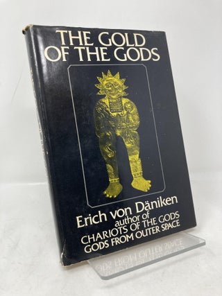 Item #184849 The Gold of the Gods. Erich von Daniken