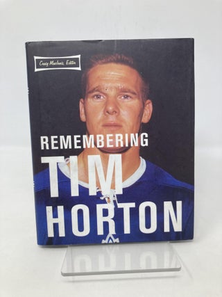 Item #185638 Remembering Tim Horton: A Celebration