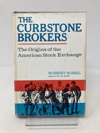 Item #185656 The Curbstone Brokers. Robert Sobel