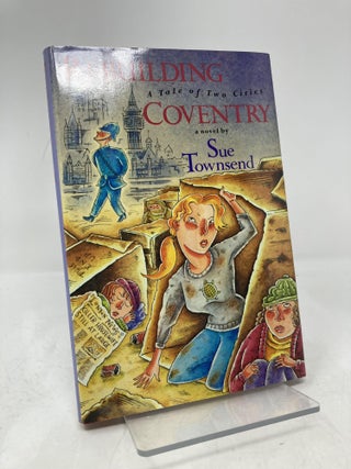 Item #185818 Rebuilding Coventry Loth (American). Sue Townsend
