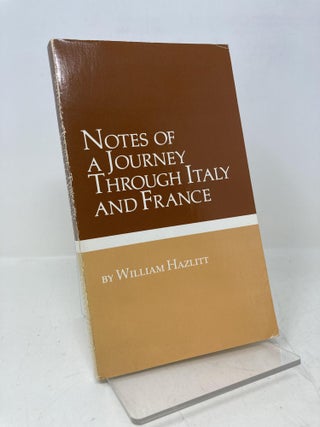 Item #186057 Notes of a journey through France and Italy (Prophets of sensibility : Precursors of...