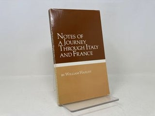Notes of a journey through France and Italy (Prophets of sensibility : Precursors of modern cultural thought)