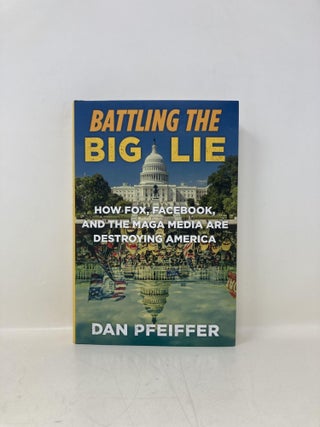 Battling the Big Lie