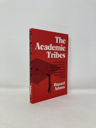 Item #186347 Academic Tribes. Hazard Adams