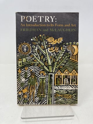 Item #186368 Poetry: An Introduction to Its Form and Art. Norman Friedman, Charles A. McLaughlin
