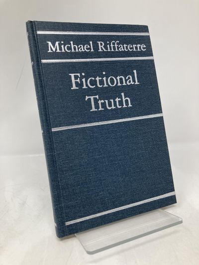Fictional Truth | Michael Riffaterre | First Edition