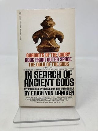 Item #186689 In Search of Ancient Gods. Erich Von Daniken