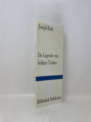 Die Legende vom heiligen Trinker. (Bibliothek Suhrkamp ; Bd. 498) (German Edition)