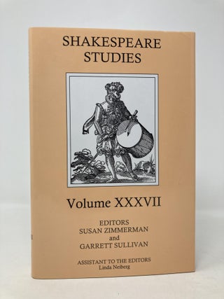 Item #187361 Shakespeare Studies, Volume XXXVII. Susan Zimmerman
